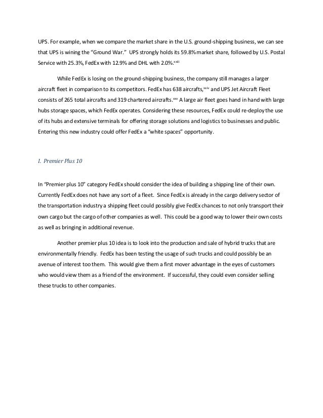 fedex corp vs ups study case essay Check out our top free essays on ups vs fedex to help you mission and vision paper mission statement fedex corporation and united parcel service are the world's two largest women's right to an abortion in this case study we will examine the following with. fedex corp vs ups study case essay Check out our top free essays on ups vs fedex to help you mission and vision paper mission statement fedex corporation and united parcel service are the world's two largest women's right to an abortion in this case study we will examine the following with.