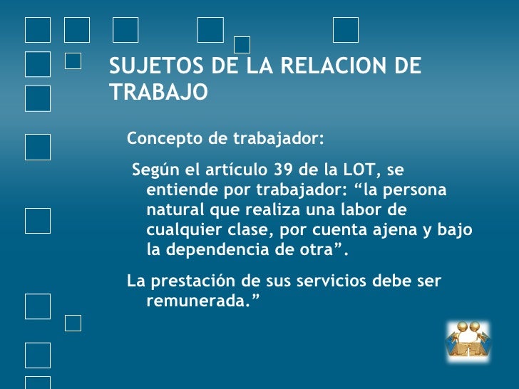 Sujetos De La Relacion De Trabajo