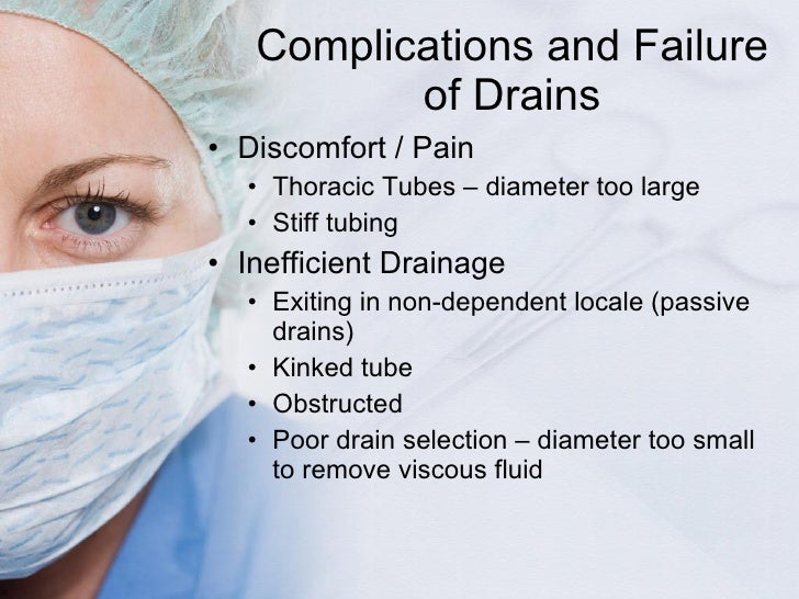 Surgical drains, tube, catheters and central lines