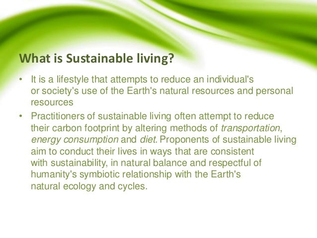 It Is The Right Time To Switch To A Green Way Of Living ...