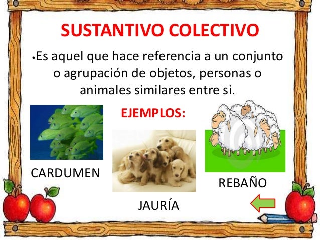 Ceip Sancho Ii 1º Y 2º El Sustantivo Individuales Y Colectivos