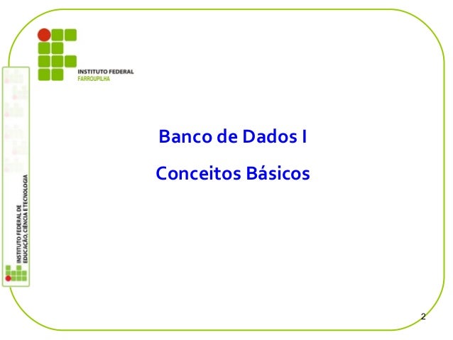 Slides - Introdução à Banco de Dados