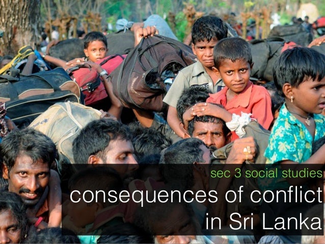 Consequences of sri lank conflict