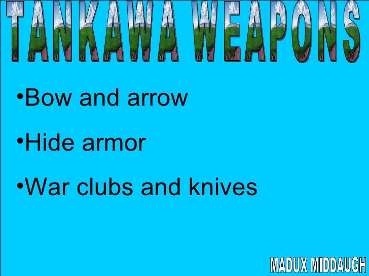 Tankawa weapons 2