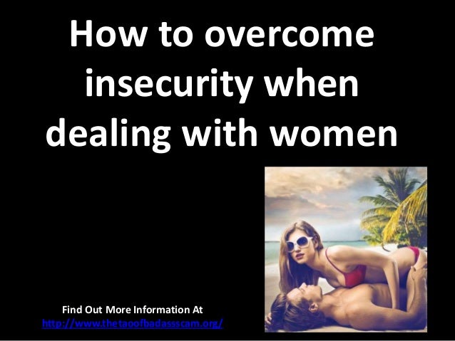 how to deal with insecurities how to deal with insecurities
