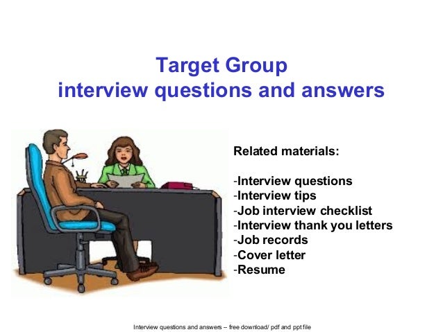 Target group interview questions and answers