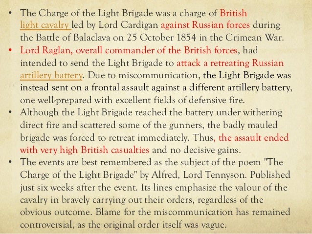 essay on the charge of the light brigade Free charge of the light brigade papers, - comparing dulce et decorum est and charge of the light brigade in this essay i will be comparing two war poems. essay on the charge of the light brigade Free charge of the light brigade papers, - comparing dulce et decorum est and charge of the light brigade in this essay i will be comparing two war poems.