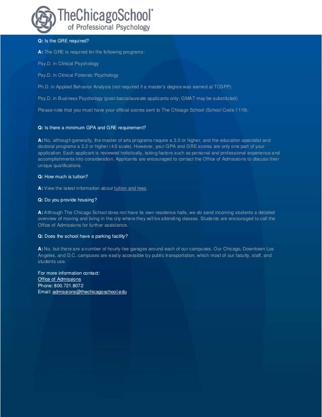 Frequently Asked Questions About Admissions to The Chicago School of ⦠Frequently Asked Questions About Admissions to The Chicago School of â¦