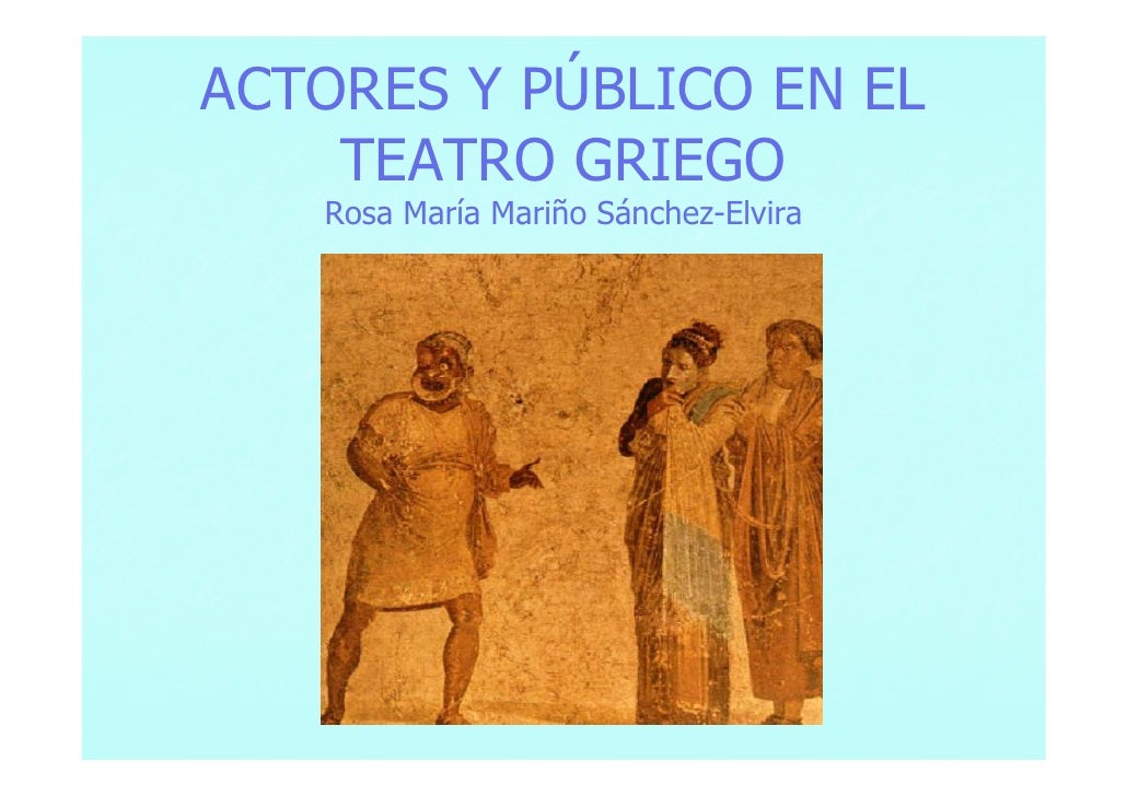 Como Se Vestian Los Actores Del Teatro Griego www.slideshare.net