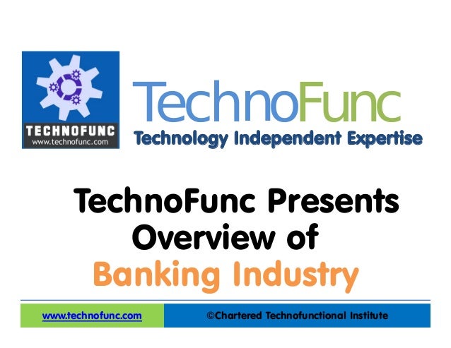 overview of the banking industry in overview of the banking industry in