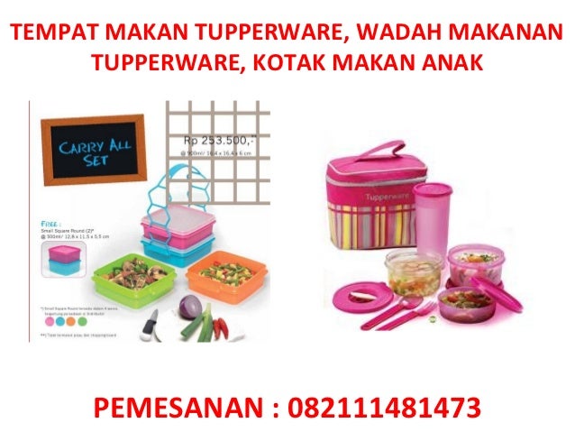 tempat makan tupperware wadah makanan tupperware kotak tempat makan tupperware wadah makanan tupperware kotak