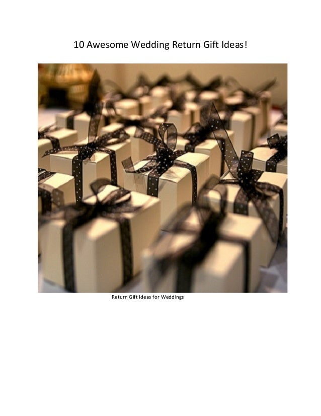Ten Awesome Wedding Return Gift Ideas