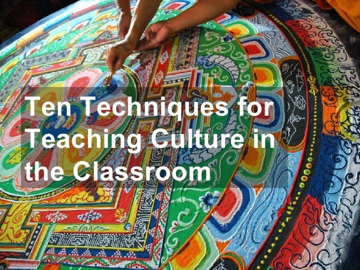 Ten Techniques For Teaching Culture