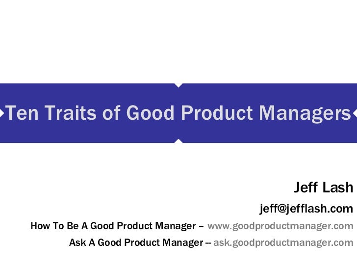 Ten Traits Of Good Product Managers