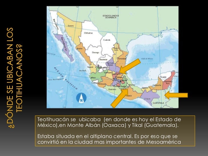 Estados Donde Se Establecieron Los Teotihuacanos