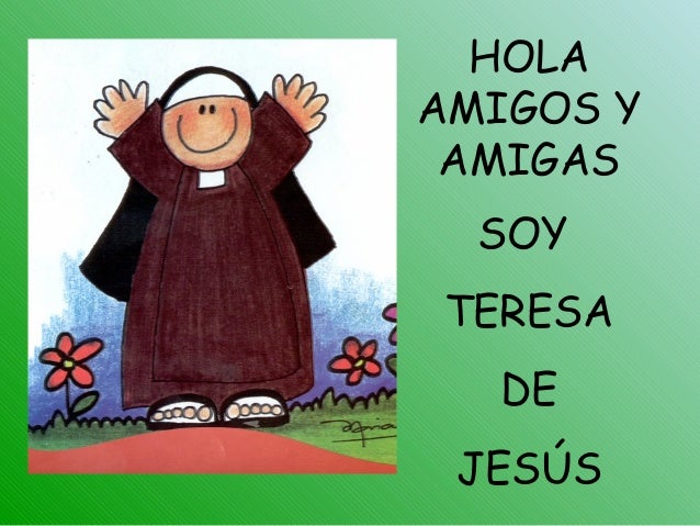 Teresa de Jesús de Avila, para niños 2010