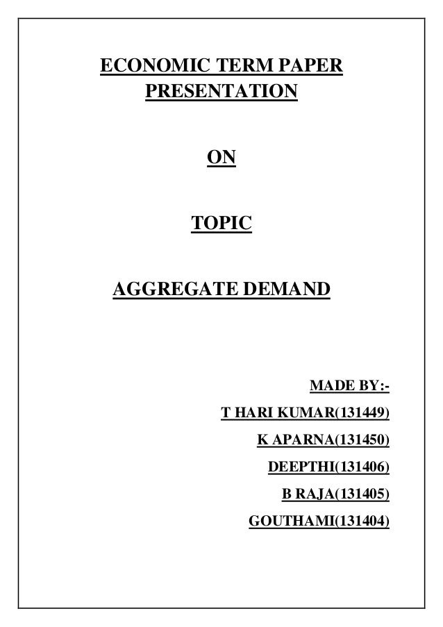 essay on standard aggregate demand Explain the meaning of aggregate supply (as) and aggregate demand (ad) and explain what factors cause shifts in the curves aggregate demand is the sum. essay on standard aggregate demand Explain the meaning of aggregate supply (as) and aggregate demand (ad) and explain what factors cause shifts in the curves aggregate demand is the sum.