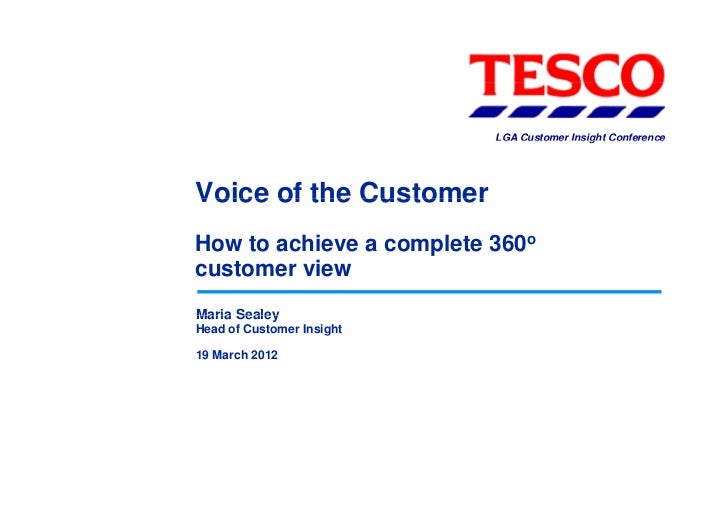 Tesco voice of the customer achieving a 360 customer view