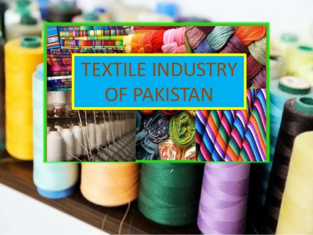 performance of textile sector of pakistan Textiles is the major manufacturing sector of pakistan contributing one-fourth of industrial value added, employing 40 percent of industrial labor force, and on average 60 percent share of national exports. performance of textile sector of pakistan Textiles is the major manufacturing sector of pakistan contributing one-fourth of industrial value added, employing 40 percent of industrial labor force, and on average 60 percent share of national exports.
