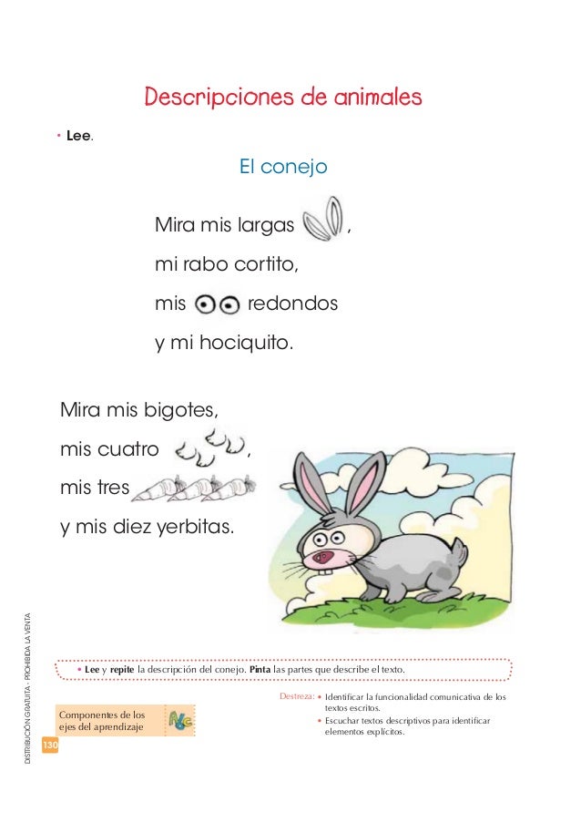 130 
DISTRIBUCIÓN GRATUITA - PROHIBIDA LA VENTA 
Descripciones de animales 
El conejo 
t Lee. 
Mira mis largas , 
mi rabo ...