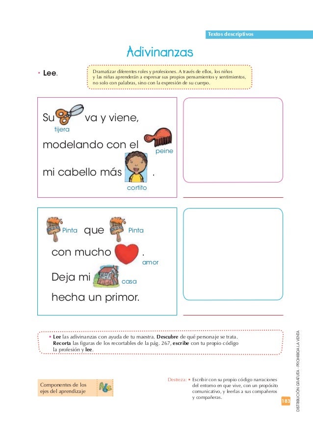 183 
DISTRIBUCIÓN GRATUITA - PROHIBIDA LA VENTA 
t Lee. 
Textos descriptivos 
tijera 
 %SBNBUJ[BSEJGFSFOUFTSPMFTZQSPGFTJPO...
