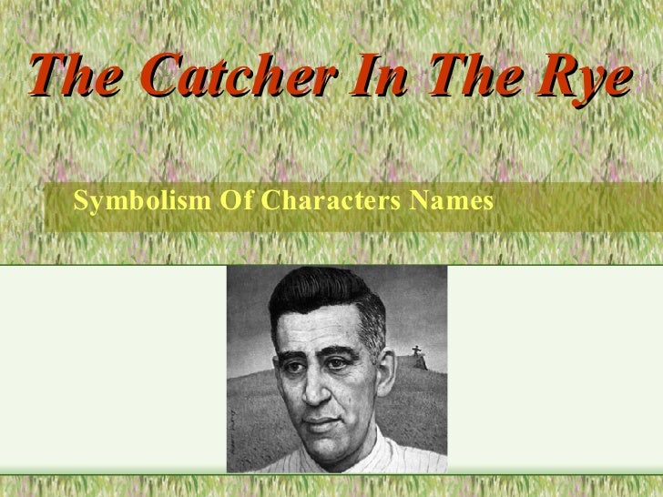 The Catcher In The Rye What's In A Name?