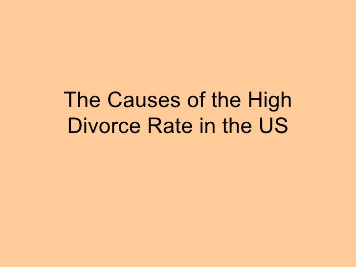 an analysis of the causes of divorce in america Enrichment journal also gives similar divorce statistics in america: the divorce rate in america for first marriage is 41% sociologists believe that childlessness is one of the most common causes here - absence of children leads to loneliness and weariness. an analysis of the causes of divorce in america Enrichment journal also gives similar divorce statistics in america: the divorce rate in america for first marriage is 41% sociologists believe that childlessness is one of the most common causes here - absence of children leads to loneliness and weariness.