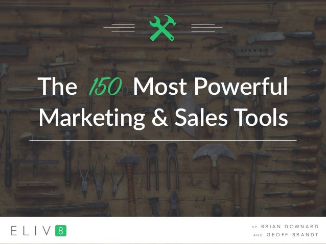 The 150 Most Powerful Marketing & Sales Tools