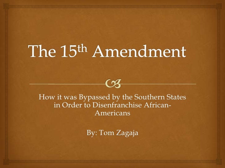 The 15th Amendment the-15th-amendment