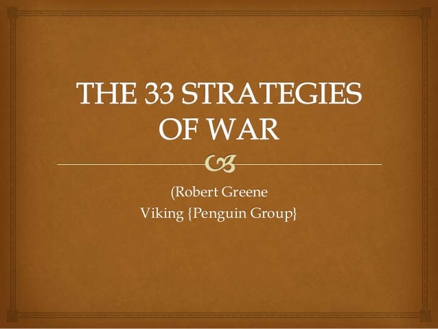 The 33 Strategies of War by Robert Greene 1st edition/ 1st print 2006, Hardcover The 33 Strategies of War by Robert Greene 1st edition/ 1st print 2006, Hardcover