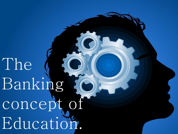 Banking Concept of Education