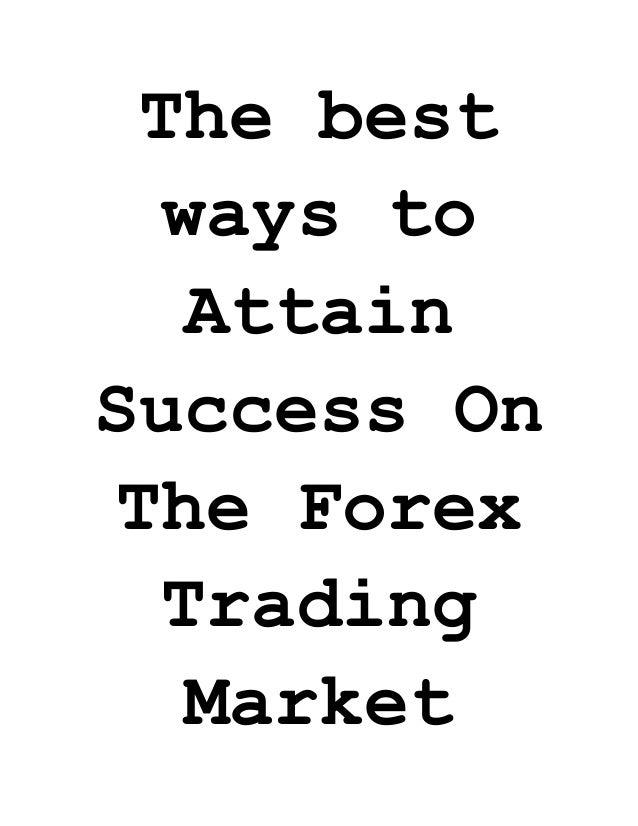the best method to trade forex