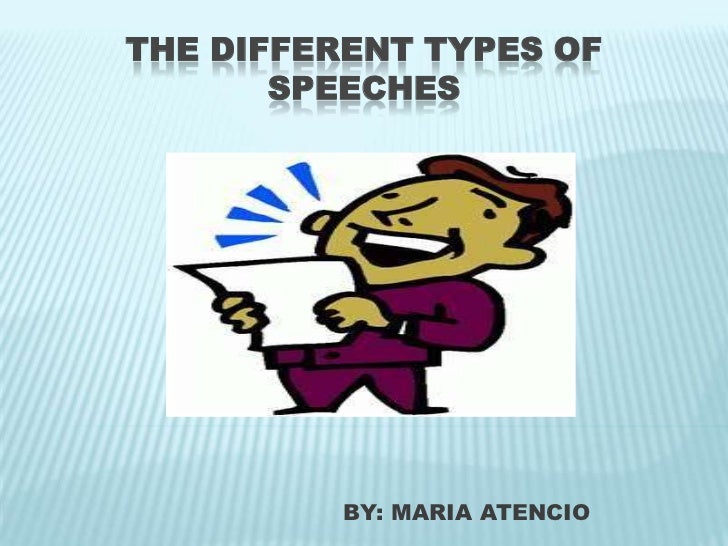 The Different Types Of Speeches