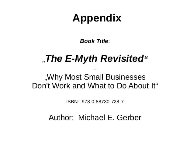 e myth revisited The e-myth revisited has 44995 ratings and 1425 reviews chad said: this book tells how to get your business to run without you it shows how to work o. e myth revisited The e-myth revisited has 44995 ratings and 1425 reviews chad said: this book tells how to get your business to run without you it shows how to work o.