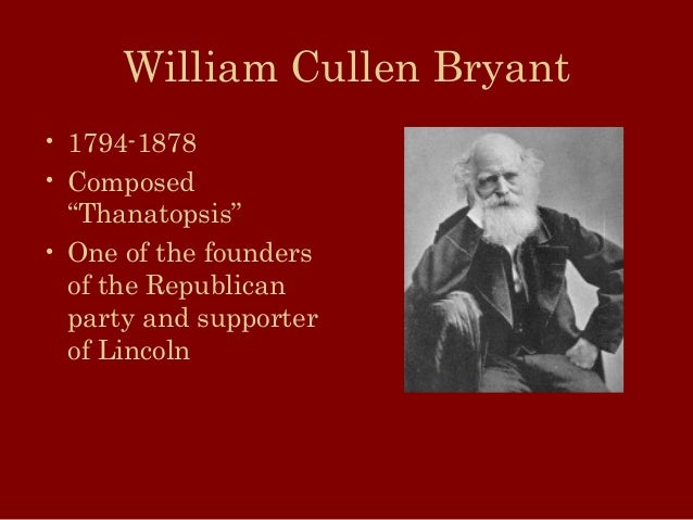 William Cullen Bryant fireside poet William Cullen Bryant fireside poet