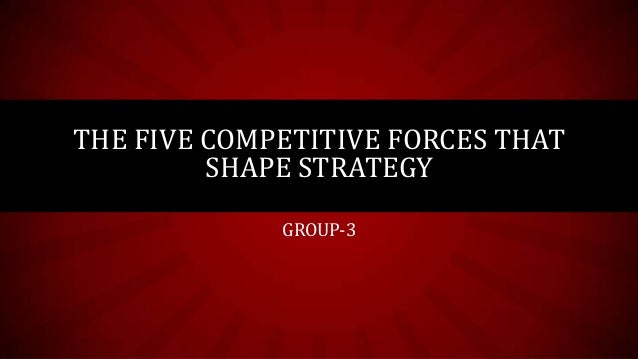 the five competitive forces that shape strategy This article includes a one-page preview that quickly summarizes the key ideas and provides an overview of how the concepts work in practice along with suggestions. the five competitive forces that shape strategy This article includes a one-page preview that quickly summarizes the key ideas and provides an overview of how the concepts work in practice along with suggestions.