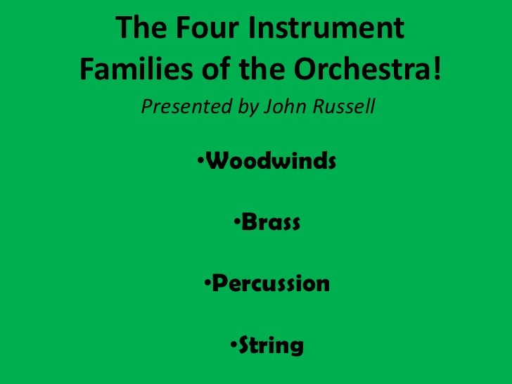 The four instrument families of the orchestra!