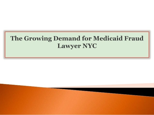 the-growing-demand-for-medicaid-fraud-lawyer-nyc-1-638.jpg?cb=1413423788
