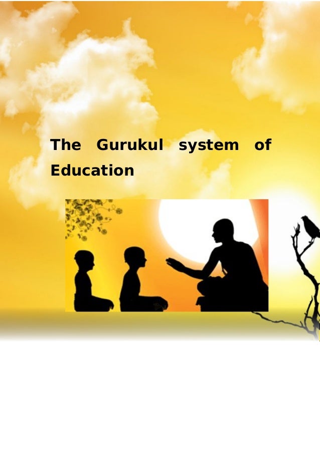 essays gurukul system of education essays gurukul system of education