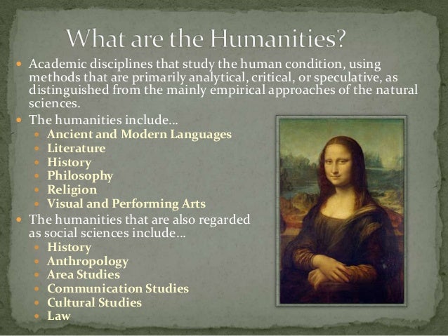 What is meant by the word humanities?