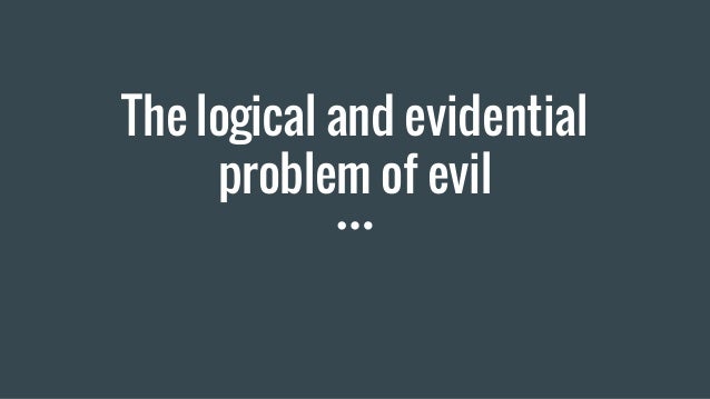 the problem of evil philosophy essay the problem of evil philosophy essay