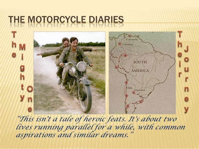 Motorcycle Diaries Essay