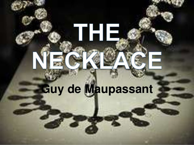 The Necklace By Guy De Maupassant 89