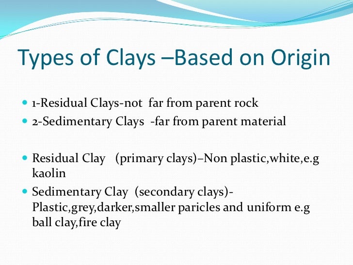 The origin of clay