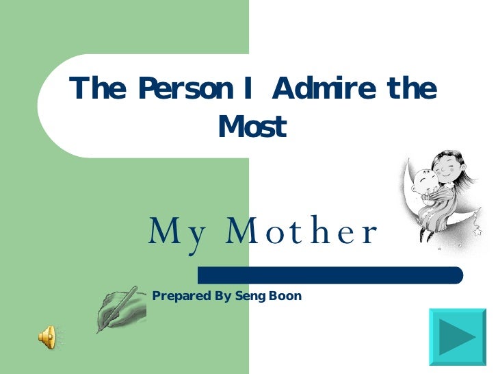 Essay Describing a Person You Admire