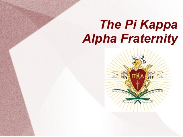 The Pi Kappa Alpha Fraternity