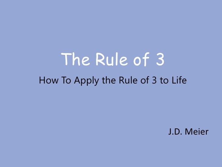 The Rule of 3