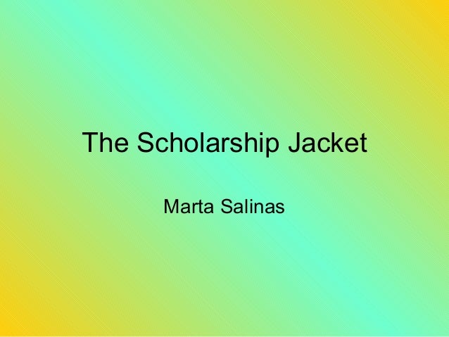 The scholarship jacket by marta salinas essay
