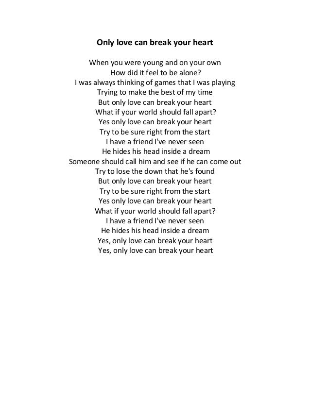 The Sigit Only Love Can Break Your Heart