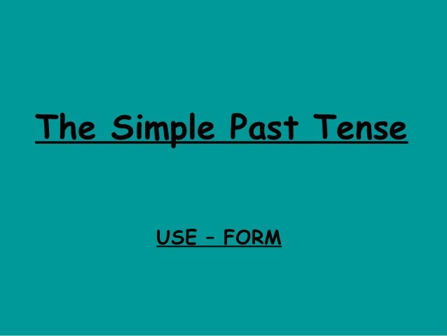 Simple Past Tense Simple Past Tense
